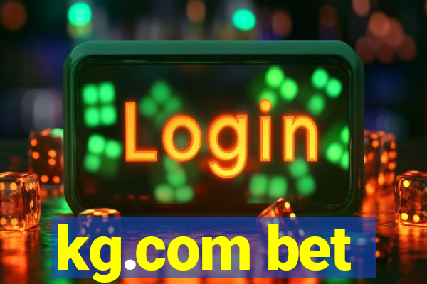 kg.com bet